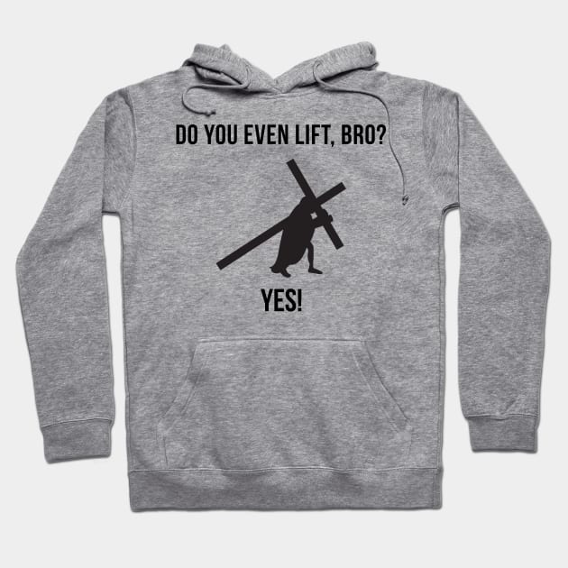 Do You Even Lift Bro Funny Jesus Hoodie by BANWA